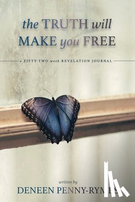 Penny-Rymes, Deneen - The Truth Will Make You Free