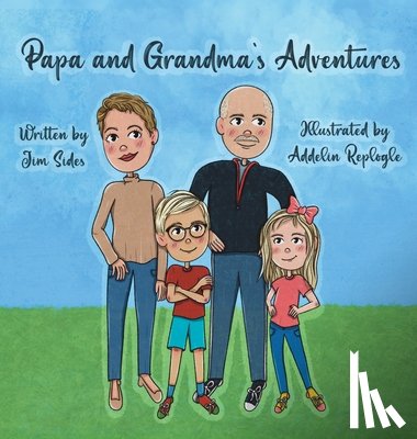 Sides, Jim - Papa and Grandma's Adventures