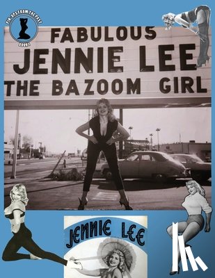 Stoner, Patrick - Fabulous Jennie Lee- The Bazoom Girl
