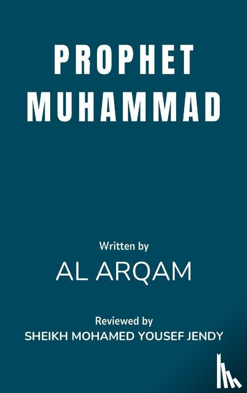 Arqam, Al - Prophet Muhammad