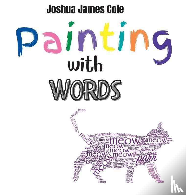 Cole, Joshua James - Painting with Words
