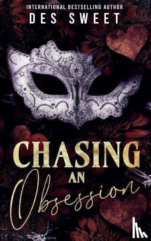 Sweet, Des - Chasing An Obsession