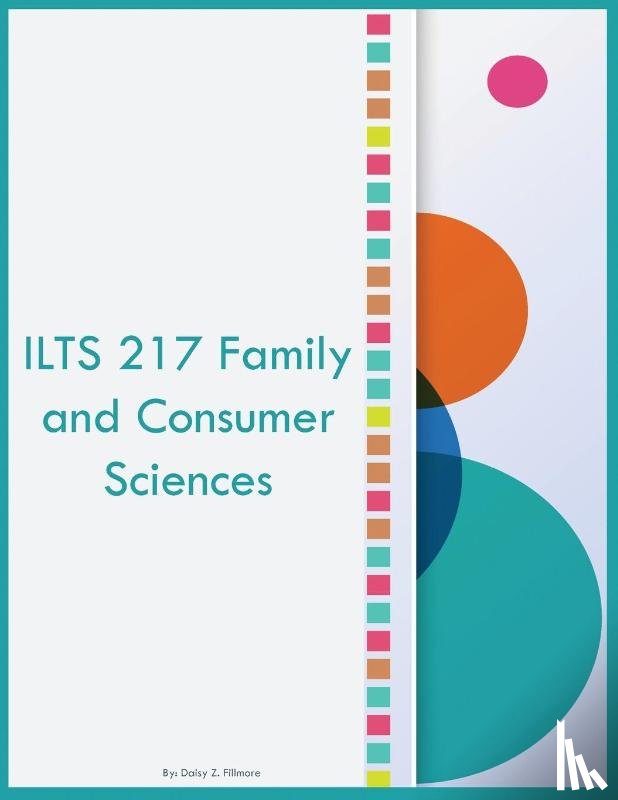 Fillmore, Daisy Z - ILTS 217 Family and Consumer Sciences