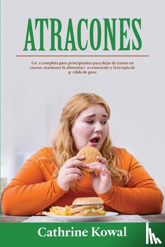 Kowal, Cathrine - Atracones