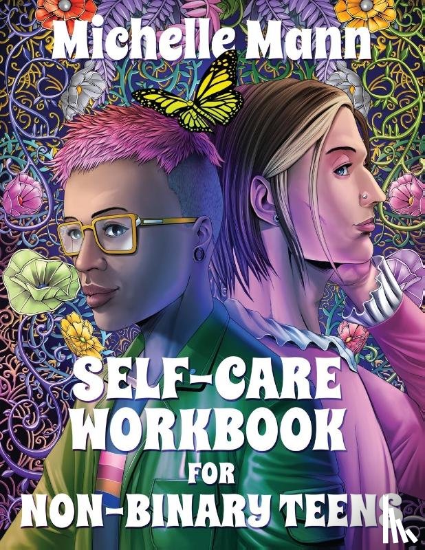 Mann, Michelle - Self-Care Workbook for Non-Binary Teens