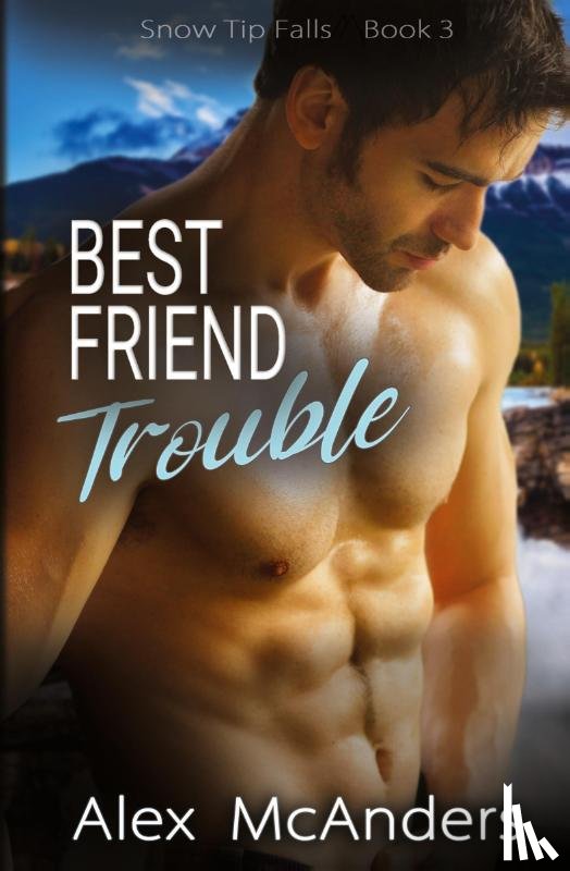 McAnders, Alex - Best Friend Trouble