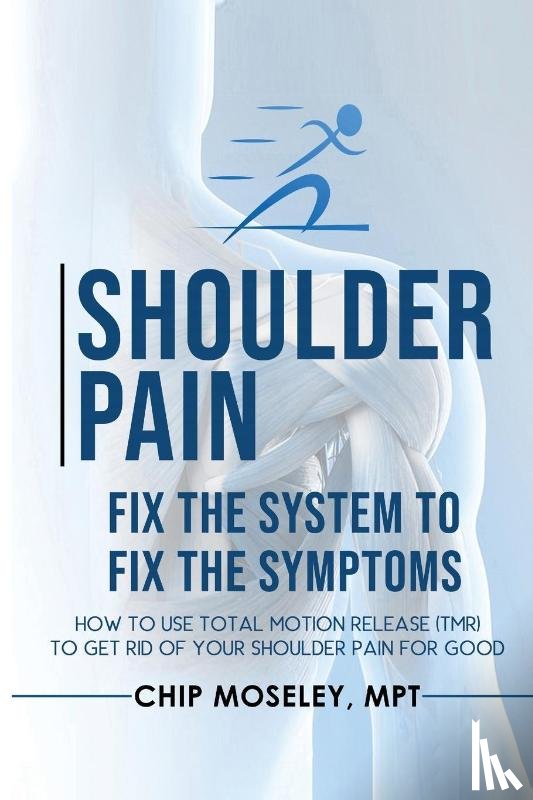 Moseley, Mpt Chip - Shoulder Pain