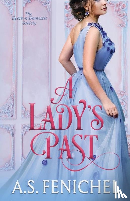 Fenichel, A. S. - A Lady's Past