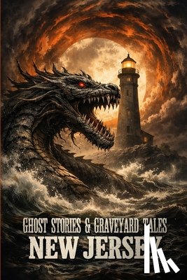 Sircy, Allen - Ghost Stories & Graveyard Tales: New Jersey