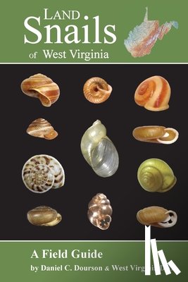 Dourson, Daniel C - Land Snails of West Virginia
