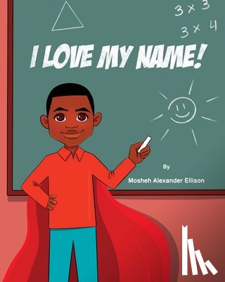 Ellison, Mosheh Alexander - I Love My Name!