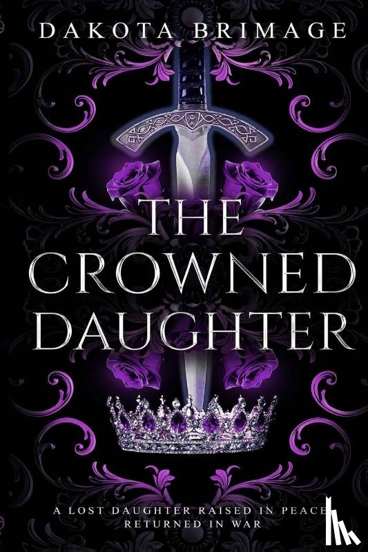 Brimage, Dakota - Brimage, D: Crowned Daughter