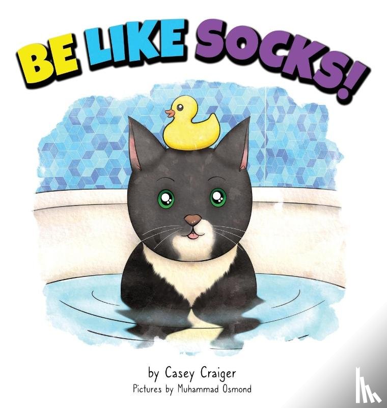 Craiger, Casey - Be Like Socks!