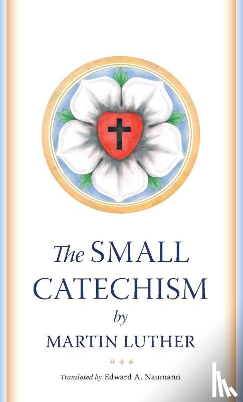 Luther, Martin - The Small Catechism