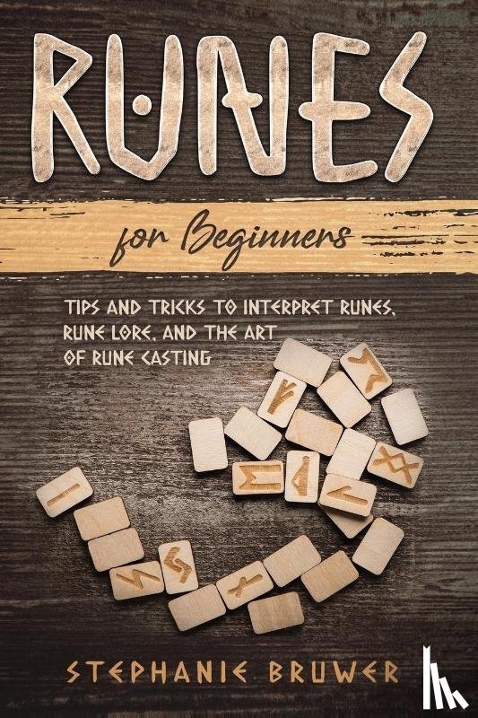 Bruwer, Stephanie - Runes For Beginners
