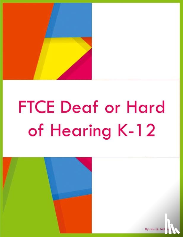 McKinley, Iris Q - FTCE Deaf or Hard of Hearing K-12