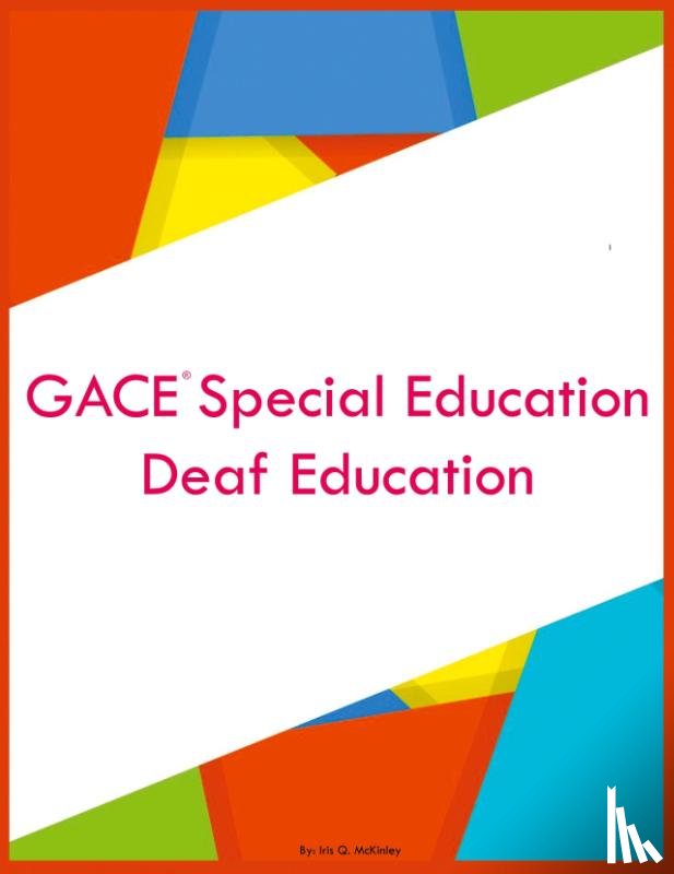McKinley, Iris Q - GACE Special Education Deaf Education