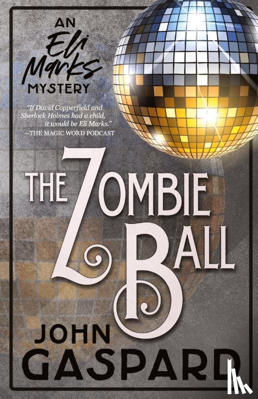 Gaspard, John - The Zombie Ball