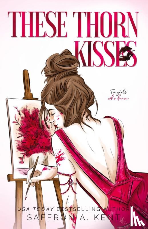 A. Kent, Saffron - These Thorn Kisses Special Edition Paperback