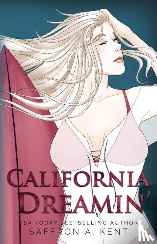 A. Kent, Saffron - California Dreamin' Special Edition Paperback