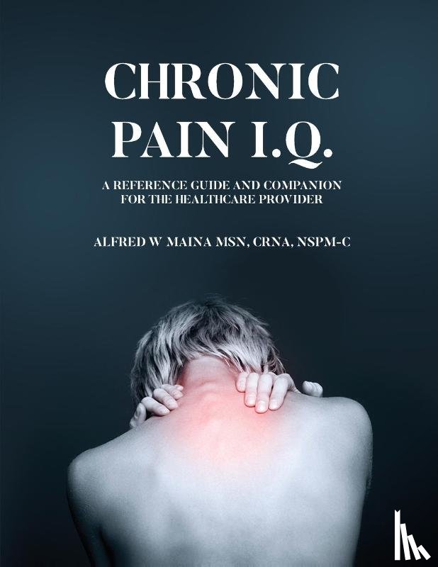 Maina, Alfred W - CHRONIC PAIN IQ