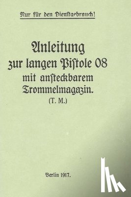 History Delivered - German WWI P-08 Artillery Luger Pistol and Snail Drum Manual