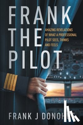 Donohue, Frank J. - Frank the Pilot