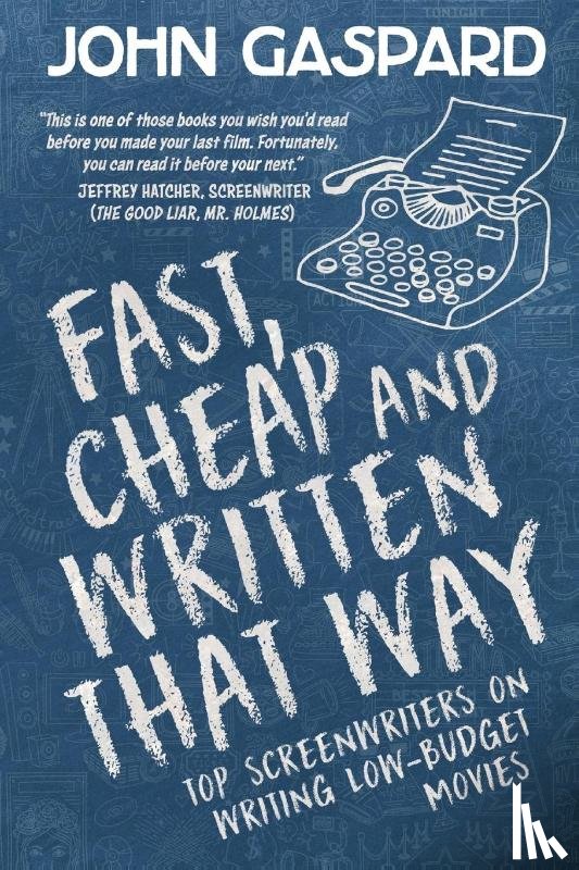 Gaspard, John - Fast, Cheap & Written That Way