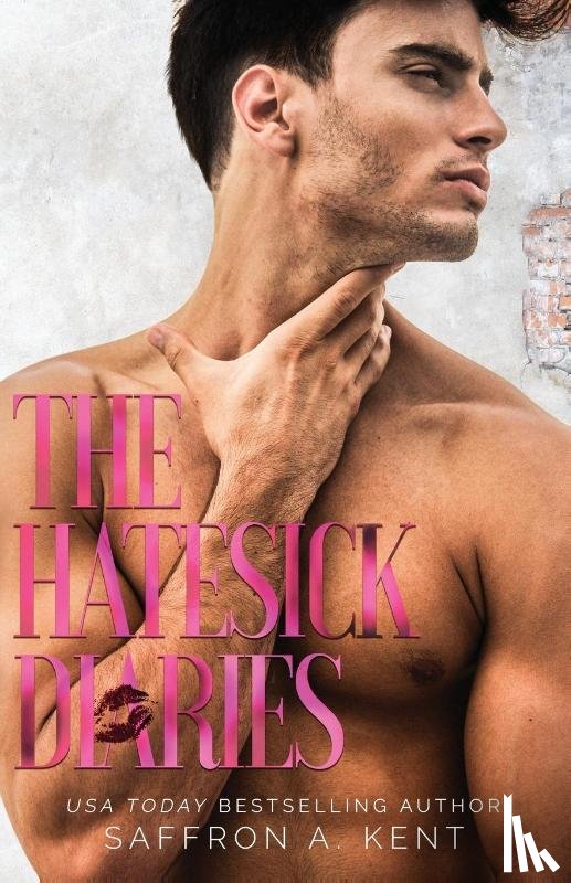 A. Kent, Saffron - The Hatesick Diaries