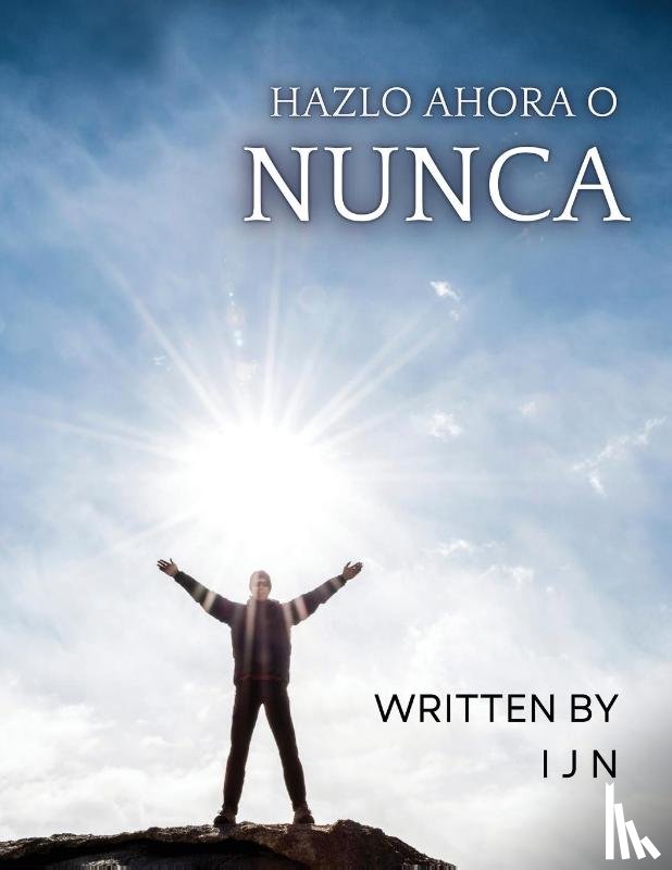 N, I J - Hazlo ahora o nunca