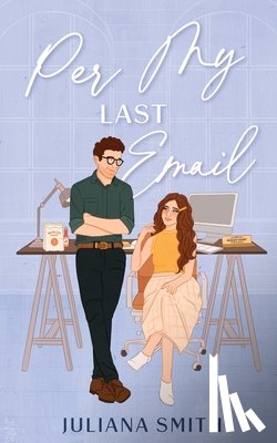 Smith, Juliana - Per My Last Email