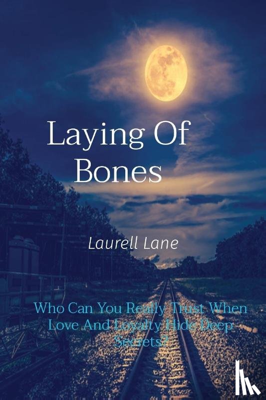 Lane, Laurell - Laying of Bones