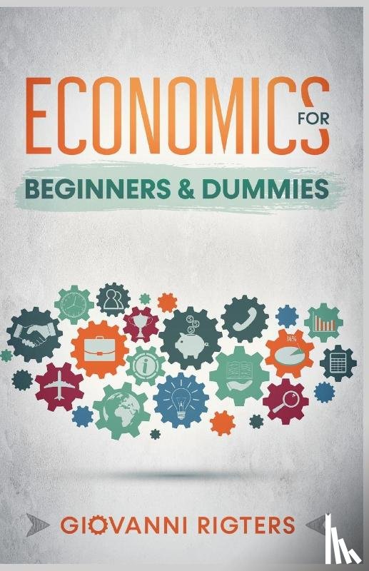 Rigters - Economics for Beginners & Dummies