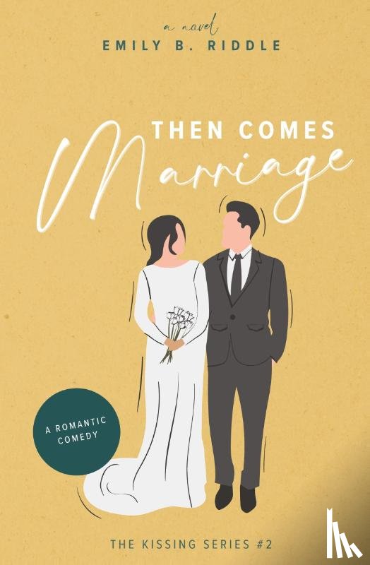 Riddle, Emily B - Then Comes Marriage