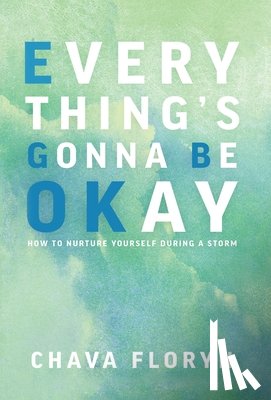 Floryn, Chava - Floryn, C: Everything's Gonna Be OKay