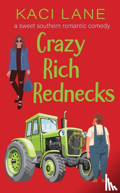 Lane, Kaci - Crazy Rich Rednecks
