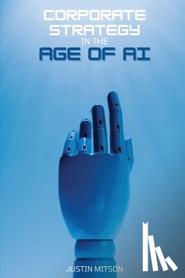 Mitson, Justin - Corporate Strategy in the Age of AI