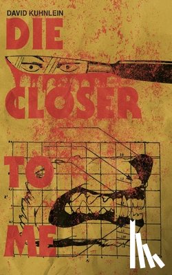 Kuhnlein, David - Kuhnlein, D: Closer To Me
