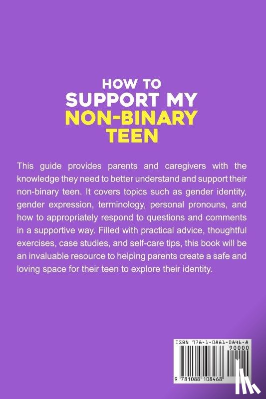 Mann, Michelle - How To Support My Non-Binary Teen