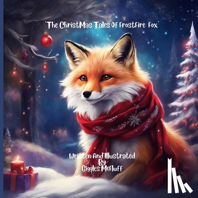 McFluff, Giggles - "The ChristMas Tales Of FrostFire Fox"