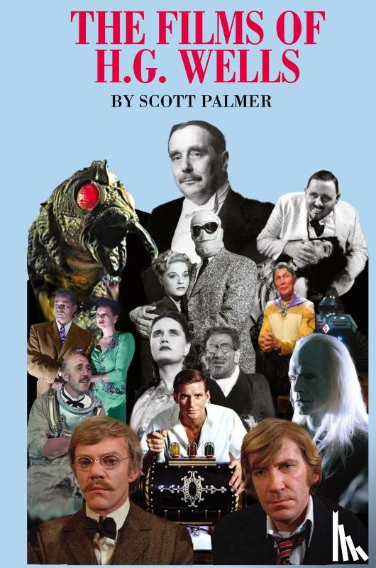 Palmer, Scott V. - THE FILMS OF H.G. WELLS