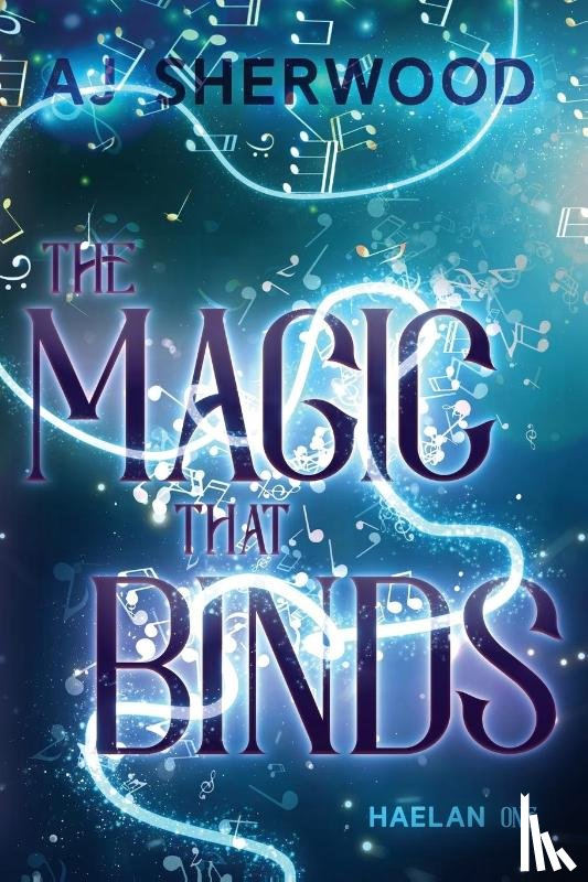 Sherwood, Aj - The Magic That Binds