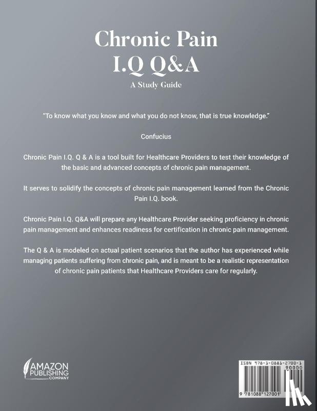 Maina, Alfred W - Chronic Pain I.Q Q&A
