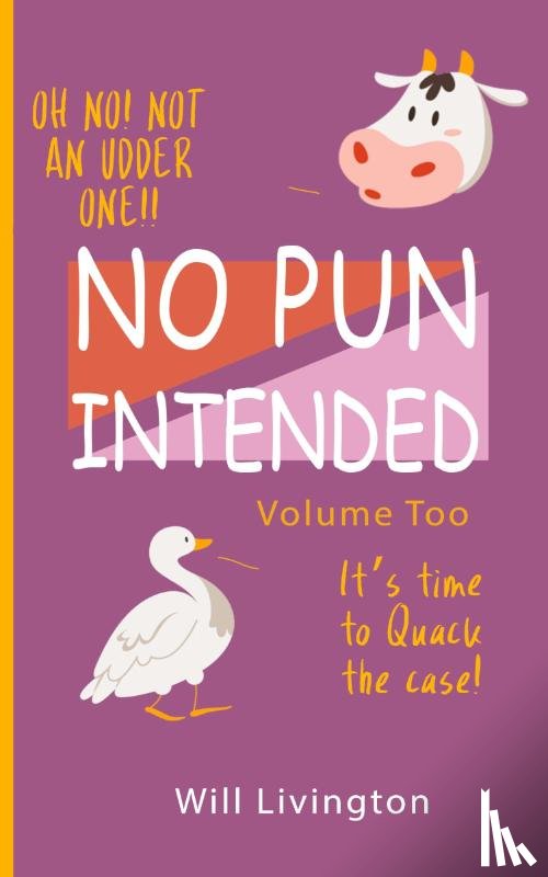Livingston, Will - No Pun Intended Volume Too