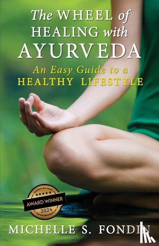 Fondin, Michelle S - The Wheel of Healing with Ayurveda