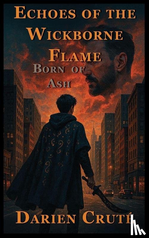 Cruté, Darien B - Echoes of the Wickborne Flame