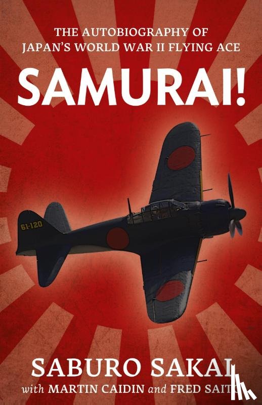 Sakai, Saburo, Caidin, Martin, Saito, Fred - Samurai!