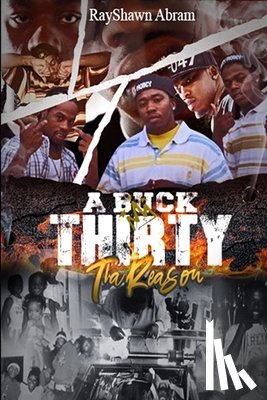 Abram, Rayshawn Charlesedward - A Buck Thirty