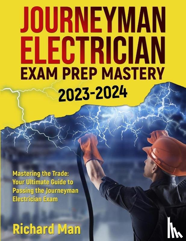 Man, Richard - Journeyman Electrician Exam Prep Mastery 2023-2024