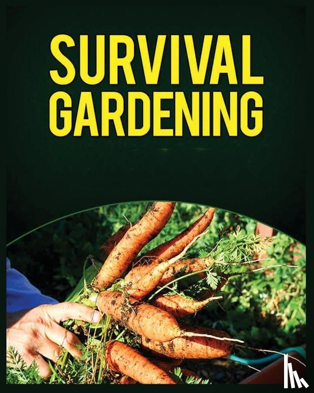 Buckley, Leonard - Survival Gardening